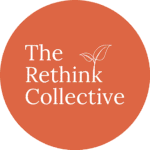 A circular logo with an orange background displaying the words ‘The Rethink Collective’ in white serif text, accompanied by a simple white leaf graphic.
